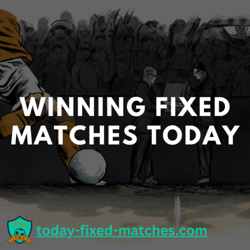 Winning Fixed Matches Today